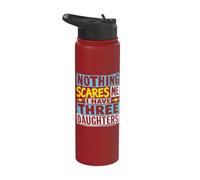 Niente mi spaventa, ho tre figlie per oscuri Stainless Steel Insulated Water Bottle