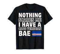 Niente Mi spaventa, Ho Una relazione Cabo Verde Bae Maglietta