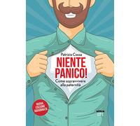 Niente panico! Come sopravvivere alla paternità