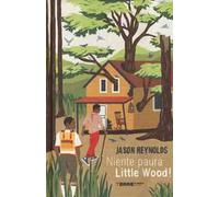 Niente paura Little Wood!