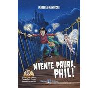 NIENTE PAURA, PHIL! - (9788864321936) + Materiali didattici - Rebillo