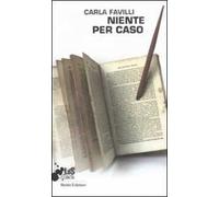 Niente per caso