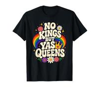 Niente re ma Yas Queens Funny Pride Maglietta