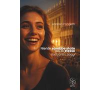 Niente sarebbe stato più lo stesso