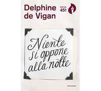 Niente si oppone alla notte