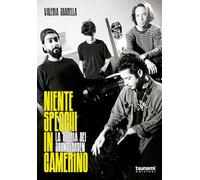 Libri Valeria Sgarella - Niente Specchi In Camerino. La Storia Dei Soundgarden