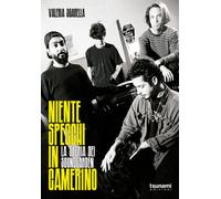 Niente specchi in camerino. La storia dei Soundgarden - 2024 - Ts