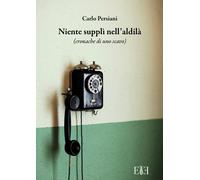 Niente supplì nell'aldilà. (Cronache di uno scavo) - [Edizioni Espera]