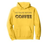 Niente Talkie Prima del caffè. Felpa con Cappuccio