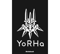 Nier Automata Yorha Notebook: Notebook, planner, journal, organiser, bullet journal, sketchbook_ 6x9 inches, 120 dotted pages