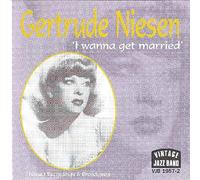 Niesen, Gertrude - I Wanna Get Married