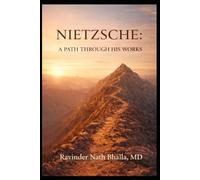 Nietzsche a Guided Tour: Vol II: A Path Through His Thought