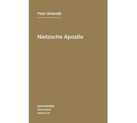 Nietzsche Apostle: Volume 16 - NUOVO Peter Sloterdij 2013