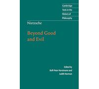 Nietzsche: Beyond Good and Evil: Prelude to a Philosophy of the Future - H...