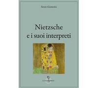 Nietzsche e i suoi interpreti