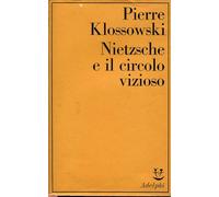 Nietzsche e il circolo vizioso