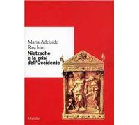 Nietzsche e la crisi dell'Occidente