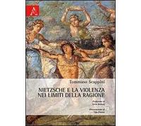 Nietzsche e la violenza nei limiti della ragione