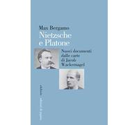 Nietzsche e Platone. Nuovi documenti dalle carte di Jacob Wackernagel