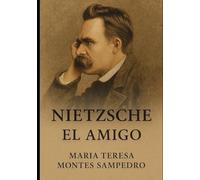 NIETZSCHE: EL AMIGO