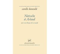 Nietzsche et Artaud: Pour une éthique de la cruauté