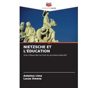 NIETZSCHE ET L'ÉDUCATION: Une critique des normes du processus éducatif