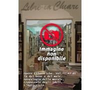 Nietzsche,Friedrich - Opere Filosofiche. Vol.II:Al di là del bene e del male, G