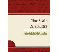 Nietzsche Friedrich Thus Spake Zarathustra - Friedrich Nietzsche (Tascabile)