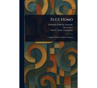 Nietzsche, Friedrich Wilhelm Ecce Homo Book NUOVO