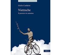 Nietzsche. Il pensiero in cammino