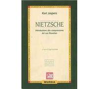 Nietzsche. Introduzione alla comprensione del suo filosofare