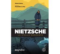 NIETZSCHE. LA STELLA DANZANTE - Onfray Michel - 2024 - Ferrogallico