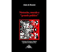 Nietzsche, morale e "grande politica"
