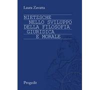 Nietzsche nello sviluppo della filosofia giuridica e morale