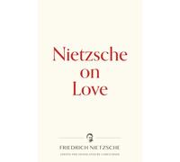 Nietzsche on Love: 2