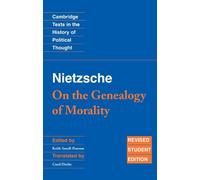 Nietzsche: 'On the Genealogy of Morality' and Other Writings Student Edition