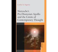 Nietzsche's Pre-Dionysian Apollo and the Limits of Contemporary Thought