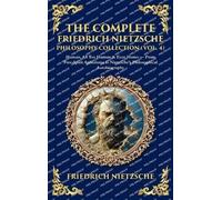 Nietzsche Tim Z The Complete Friedrich Nietzsche Philosophy Collection (V (Book)