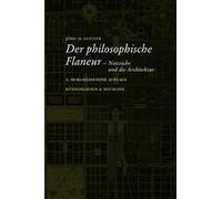Nietzsche und die Architektur: Nietzsche und die Architektur