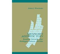 Nietzsche's Aesthetic Turn: Reading Nietzsche After Heidegger, Deleuze, and De
