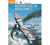 Norman Franks Nieuport Aces of World War 1 (Tascabile) Aircraft of the Aces