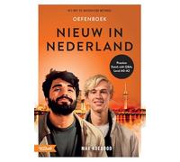 Nieuw in Nederland: NT2 met de natuurlijke methode - Learn Dutch with practice and a novel
