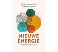 Nieuwe energie: Op ontdekkingsreis in de diepte van het leven