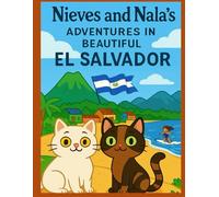 Nieves and Nala´s Adventures in El Salvador