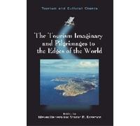 Nieves Herrero The Tourism Imaginary and Pilgrimages to the Edges of (Tascabile)