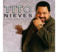 Nieves,Tito - Dale Cara a la Vida