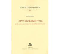 Nievo risorgimentale. Letteratura e politica nel decennio preunitario