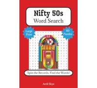 Nifty 50s Word Search: Spin the Records, Find the Words!: Large Print | 60 Puzzles | For All Nostalgia Lovers | Great for Seniors to Boost Memory | ... Vacations, Holidays, Birthdays and Relaxation