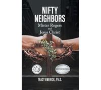 Nifty Neighbors: Mr. Rogers and Jesus Christ