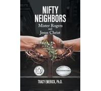 Nifty Neighbors: Mr. Rogers and Jesus Christ